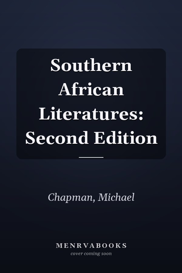Southern African Literatures: Second Edition