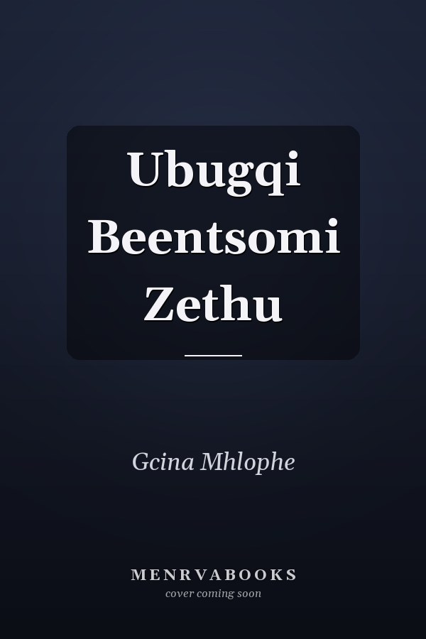Ubugqi Beentsomi Zethu