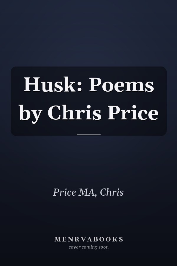 Husk: Poems by Chris Price