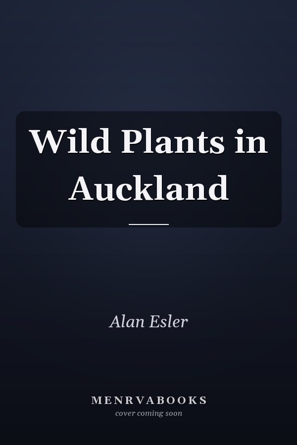 Wild Plants in Auckland