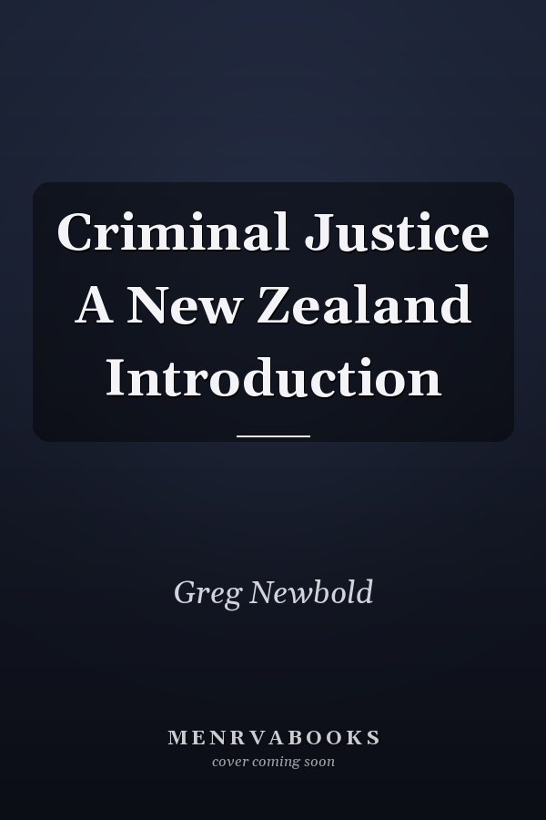 Criminal Justice A New Zealand Introduction
