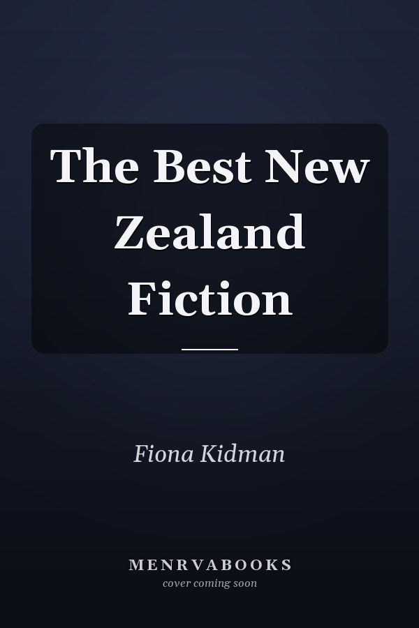 The Best New Zealand Fiction