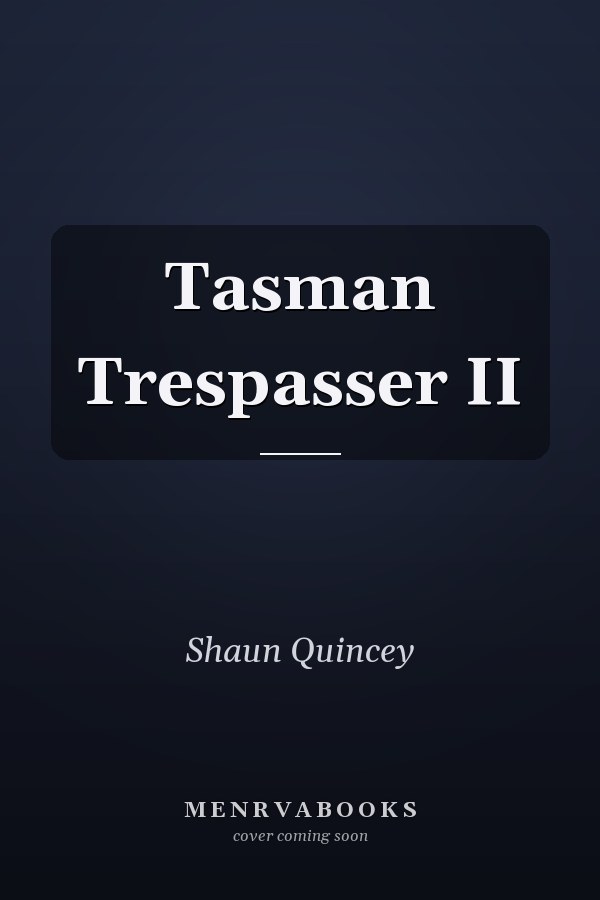 Tasman Trespasser II