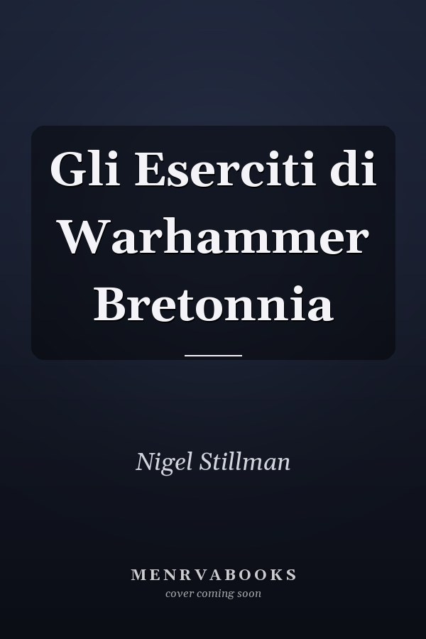 Gli Eserciti di Warhammer Bretonnia