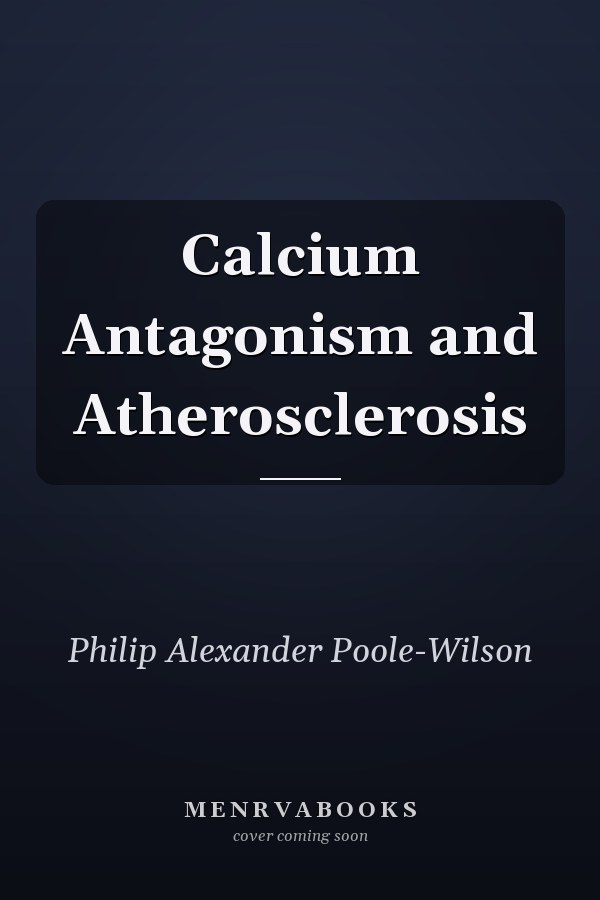 Calcium Antagonism and Atherosclerosis