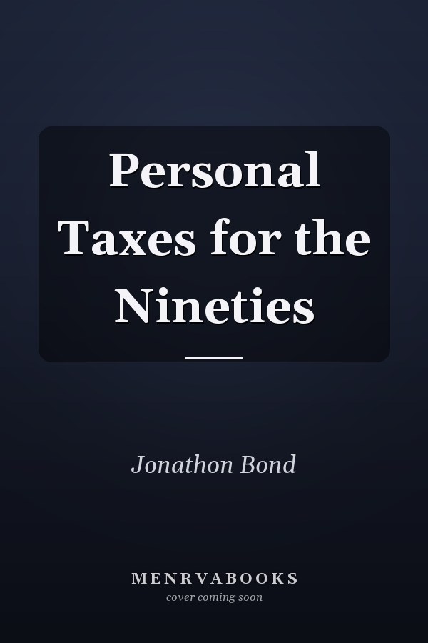 Personal Taxes for the Nineties