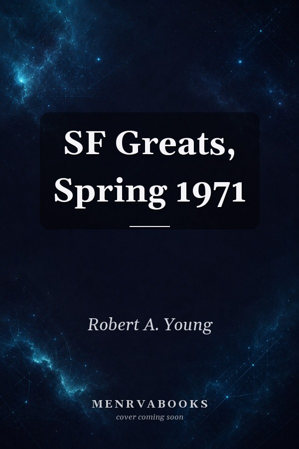 SF Greats, Spring 1971