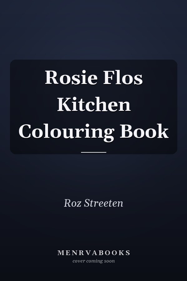Rosie Flos Kitchen Colouring Book