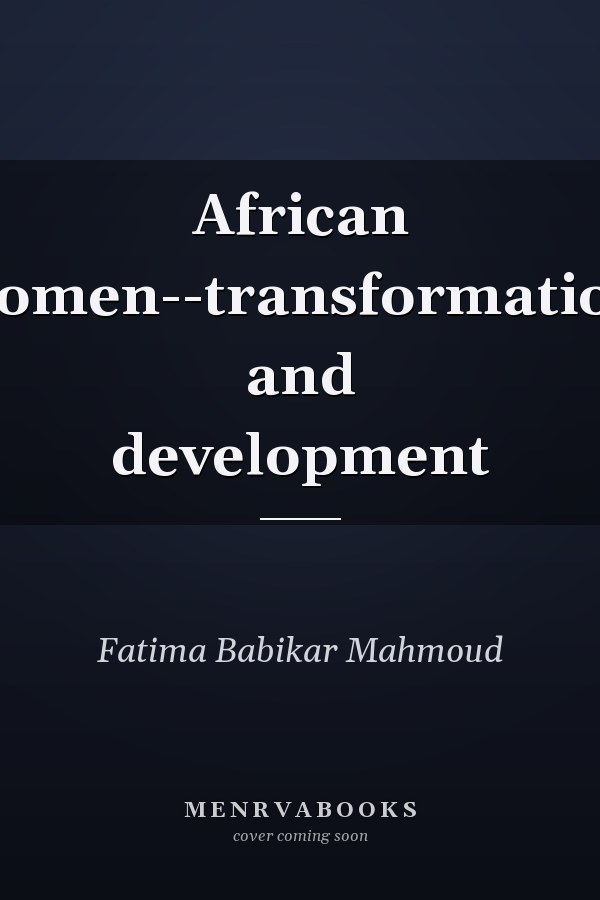 African women--transformation and development