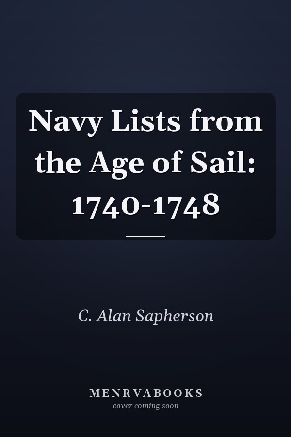 Navy Lists from the Age of Sail: 1740-1748