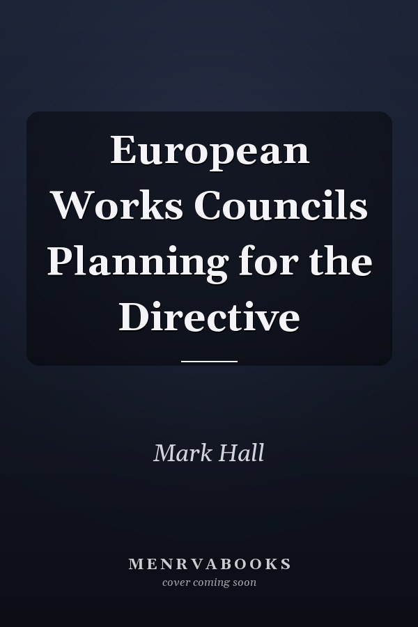 European Works Councils Planning for the Directive