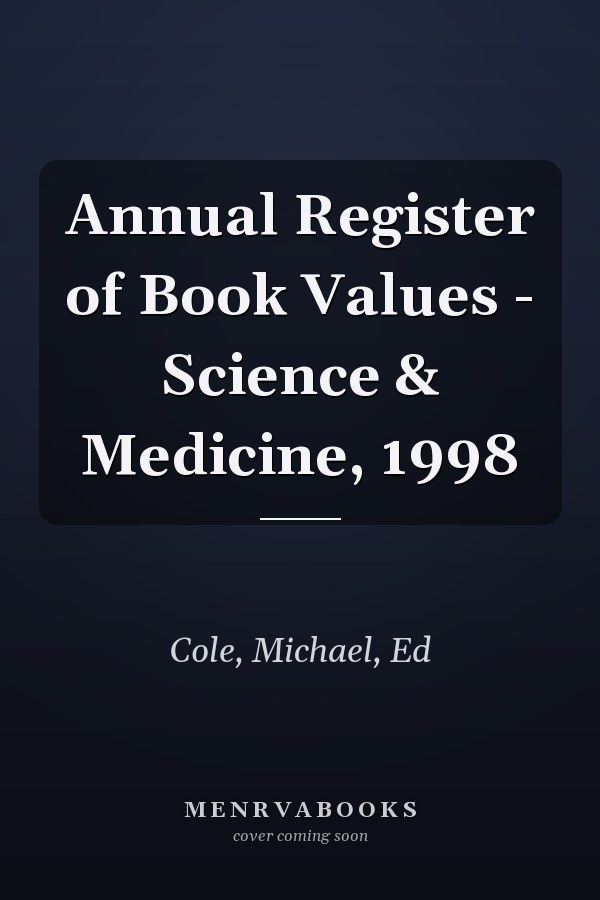 Annual Register of Book Values - Science & Medicine, 1998