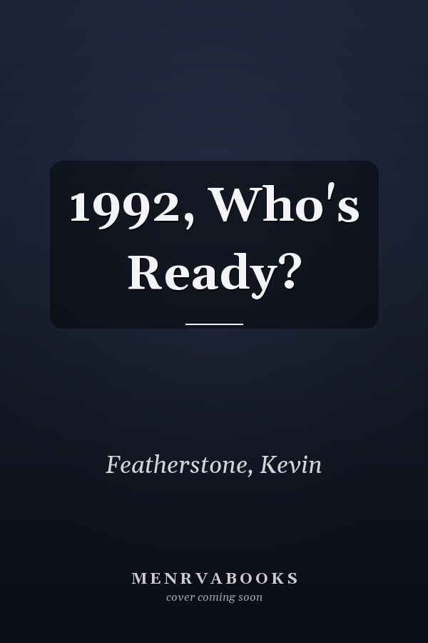 1992, Who's Ready?