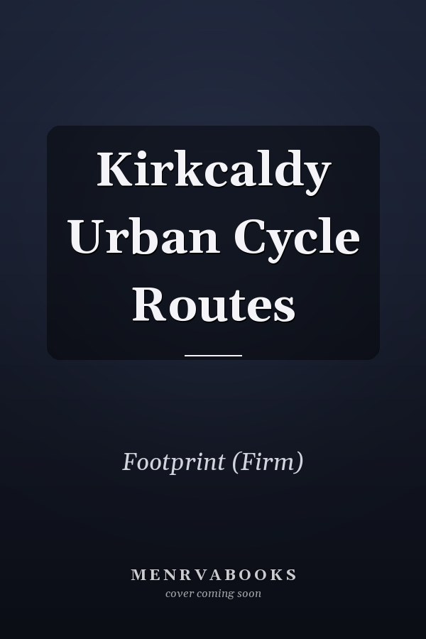 Kirkcaldy Urban Cycle Routes