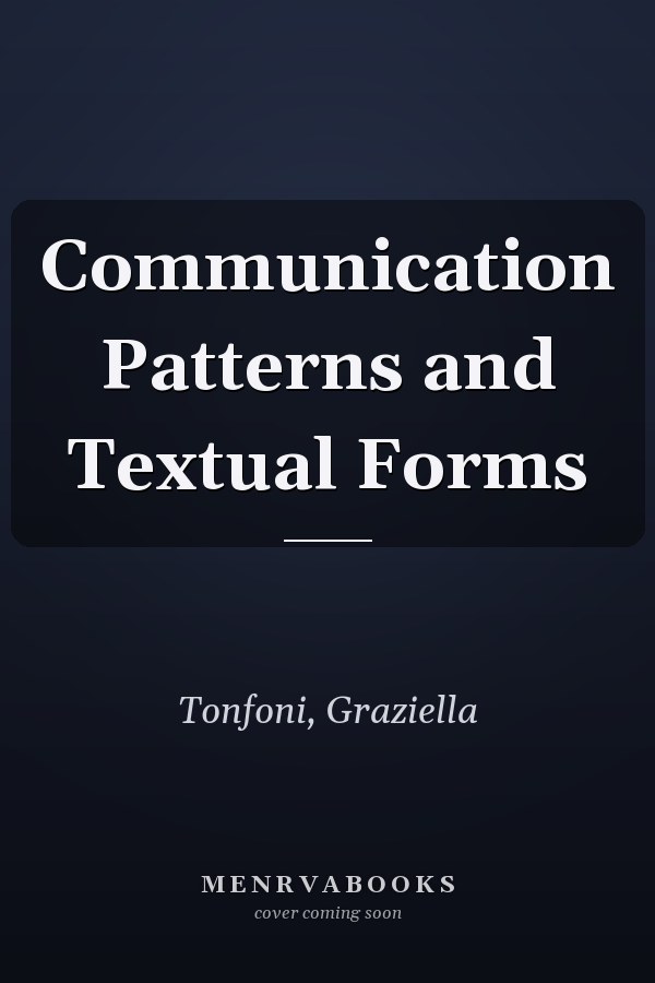 Communication Patterns and Textual Forms