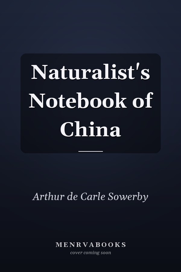 Naturalist's Notebook of China