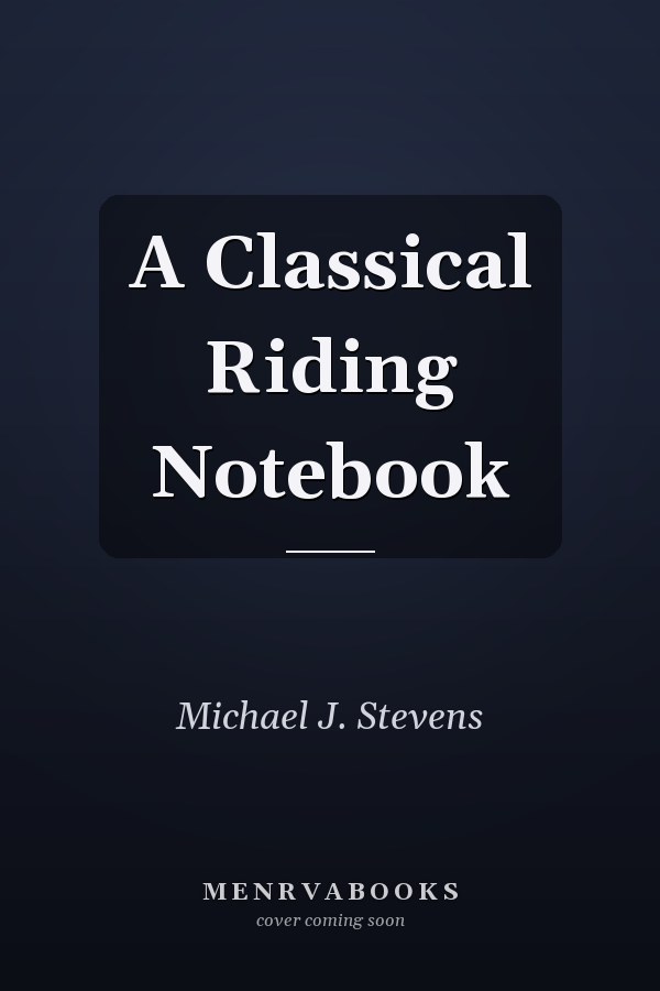A Classical Riding Notebook