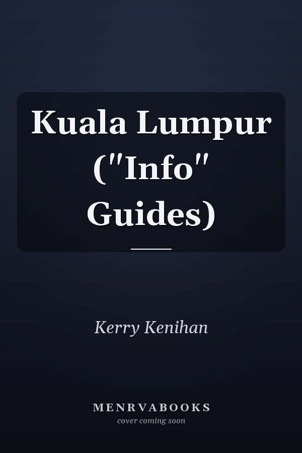 Kuala Lumpur ("Info" Guides)