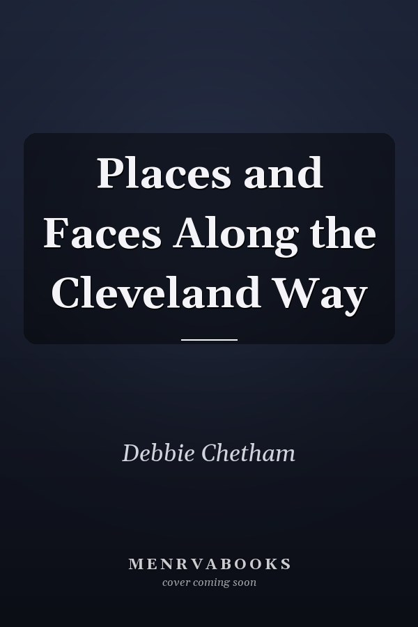Places and Faces Along the Cleveland Way