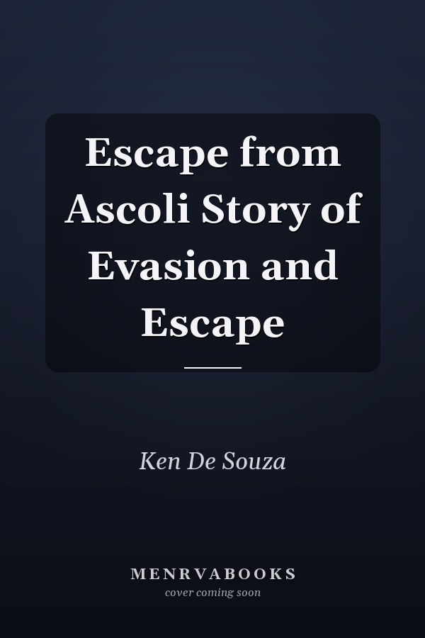 Escape from Ascoli Story of Evasion and Escape