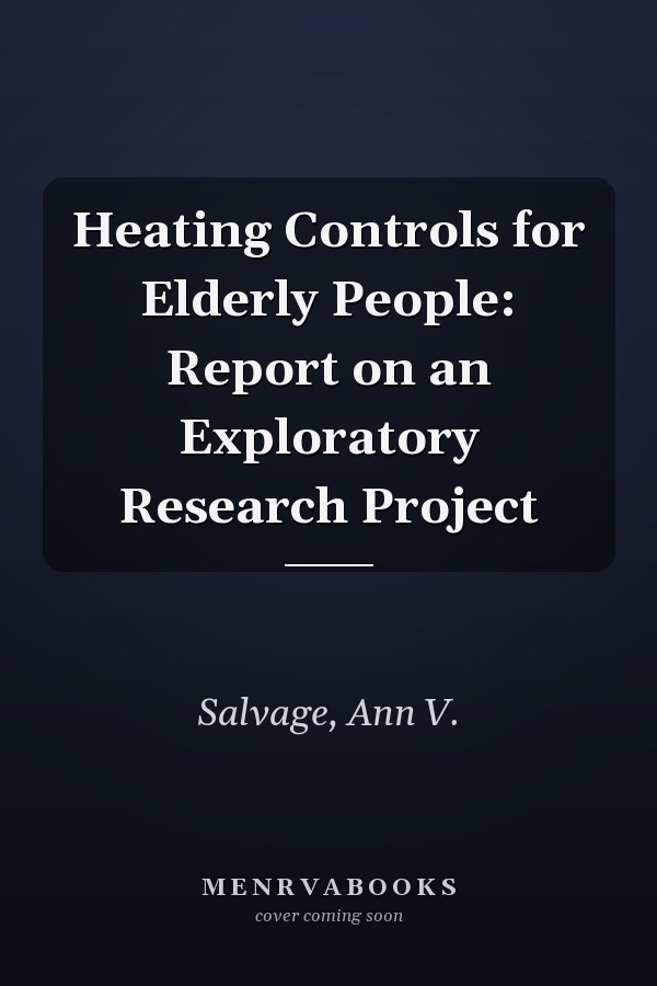 Heating Controls for Elderly People: Report on an Exploratory Research Project