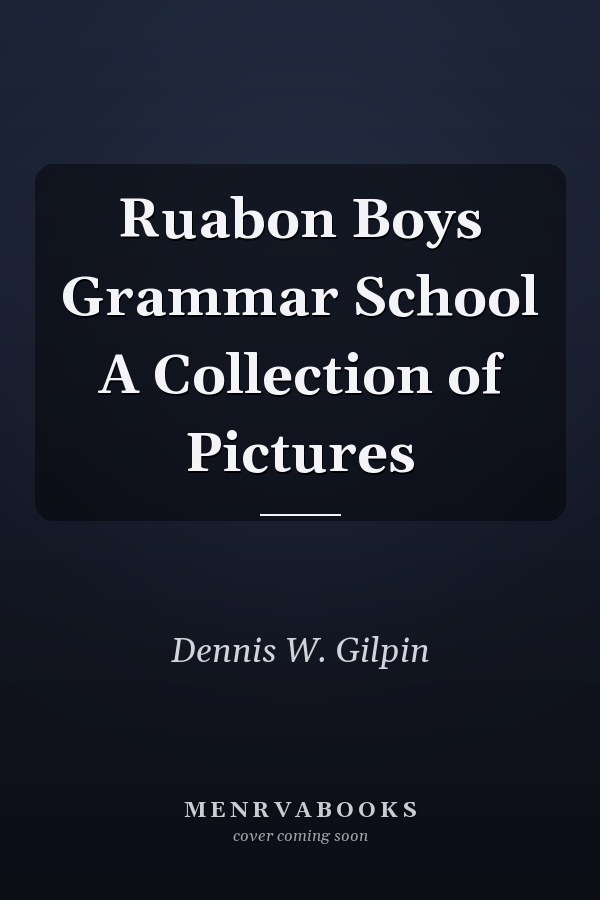 Ruabon Boys Grammar School A Collection of Pictures
