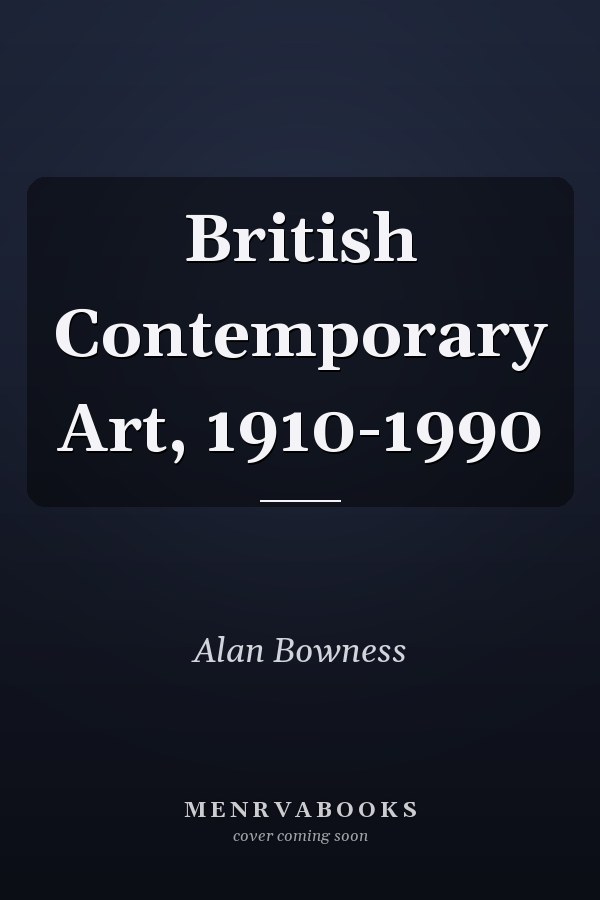 British Contemporary Art, 1910-1990