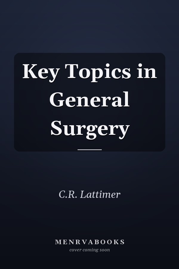 Key Topics in General Surgery