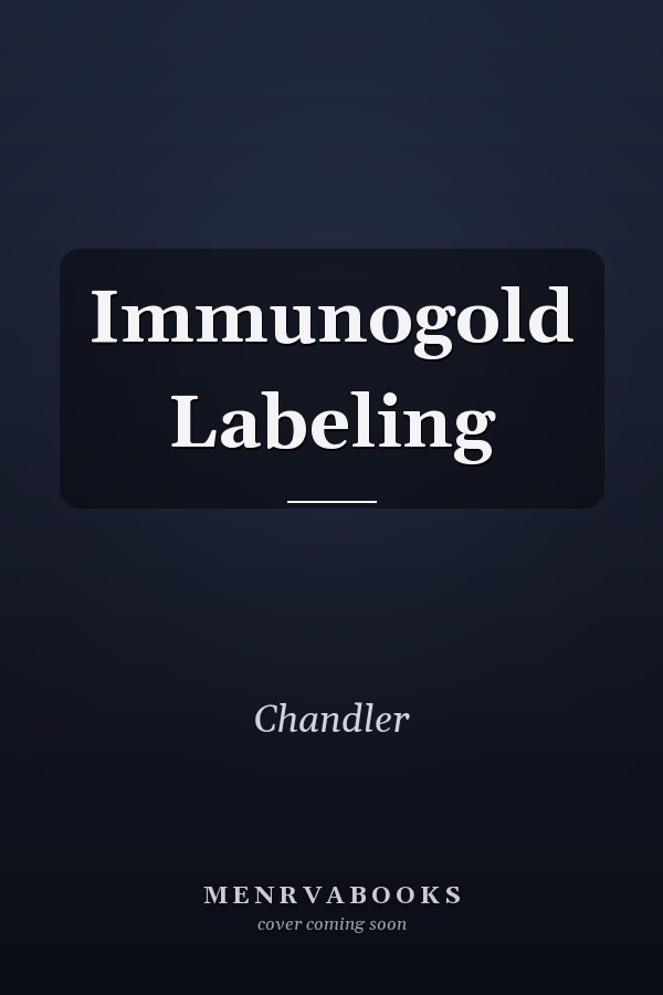 Immunogold Labeling