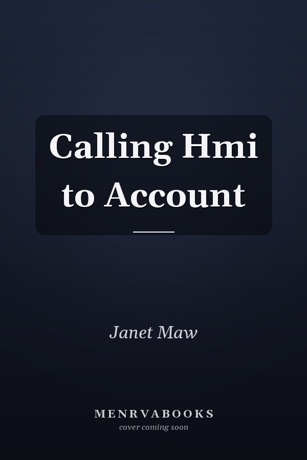 Calling Hmi to Account