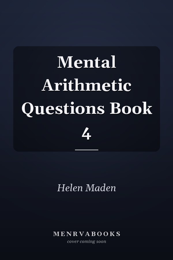 Mental Arithmetic Questions Book 4
