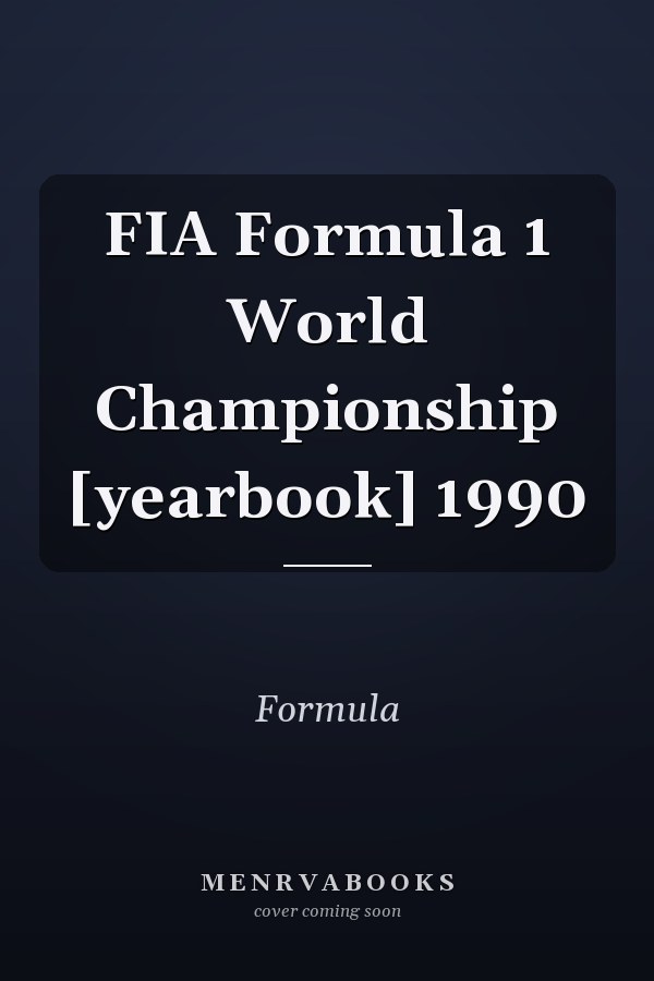 FIA Formula 1 World Championship [yearbook] 1990