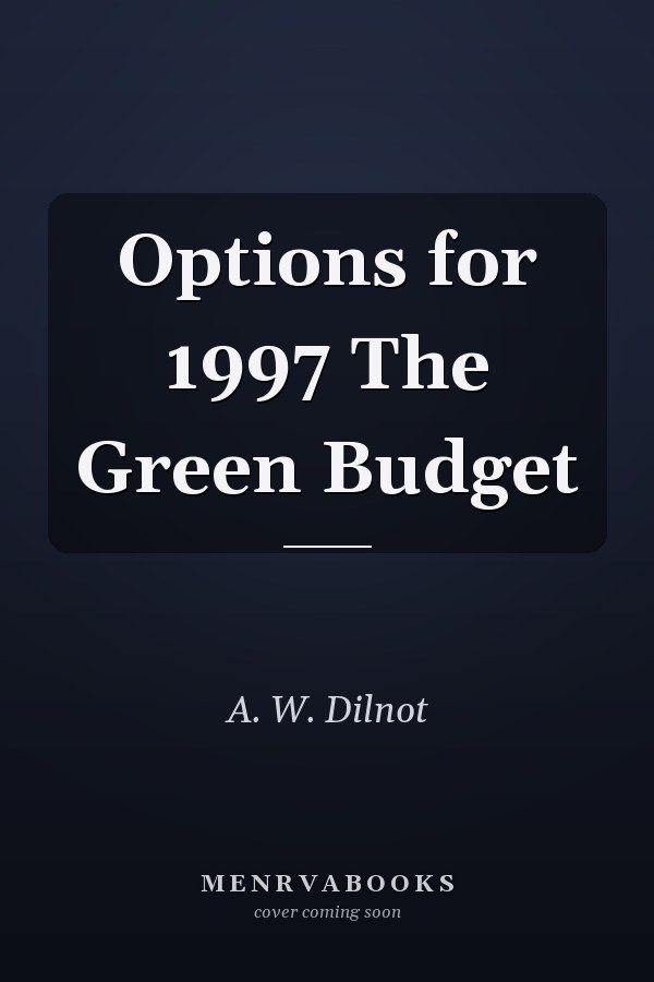 Options for 1997 The Green Budget