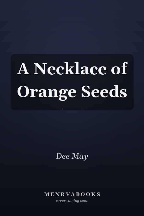 A Necklace of Orange Seeds