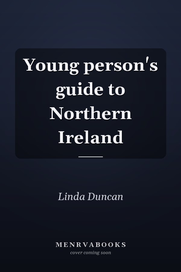Young person's guide to Northern Ireland