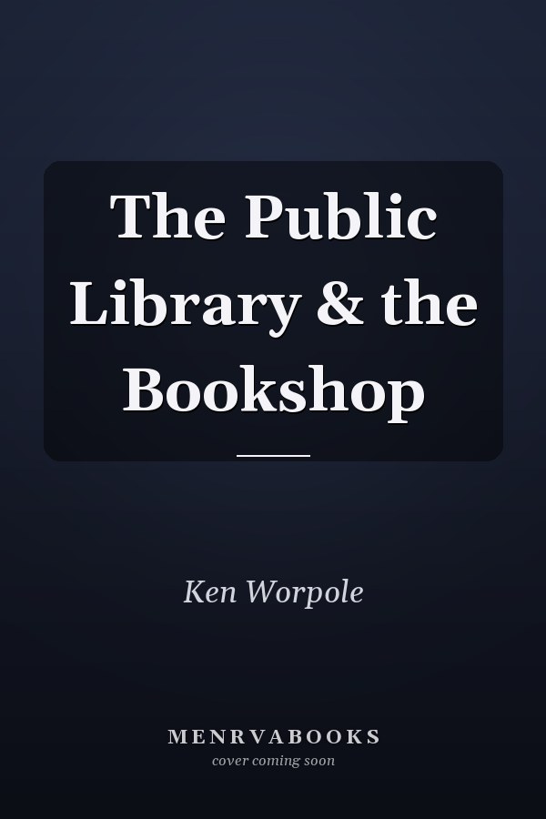 The Public Library & the Bookshop