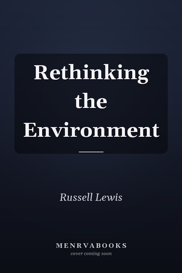 Rethinking the Environment