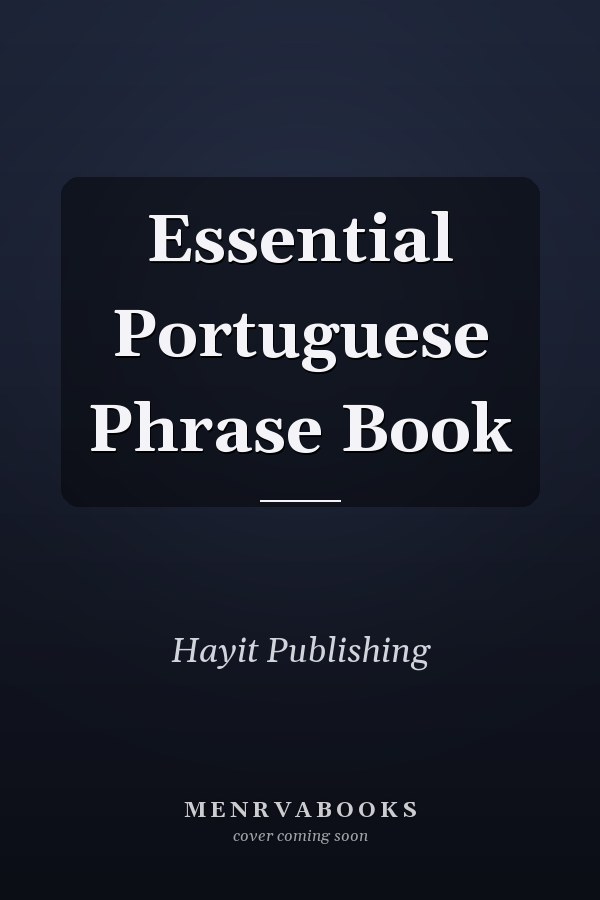 Essential Portuguese Phrase Book