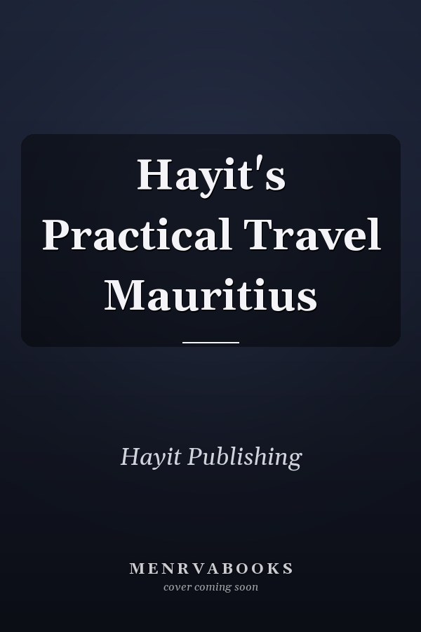 Hayit's Practical Travel Mauritius