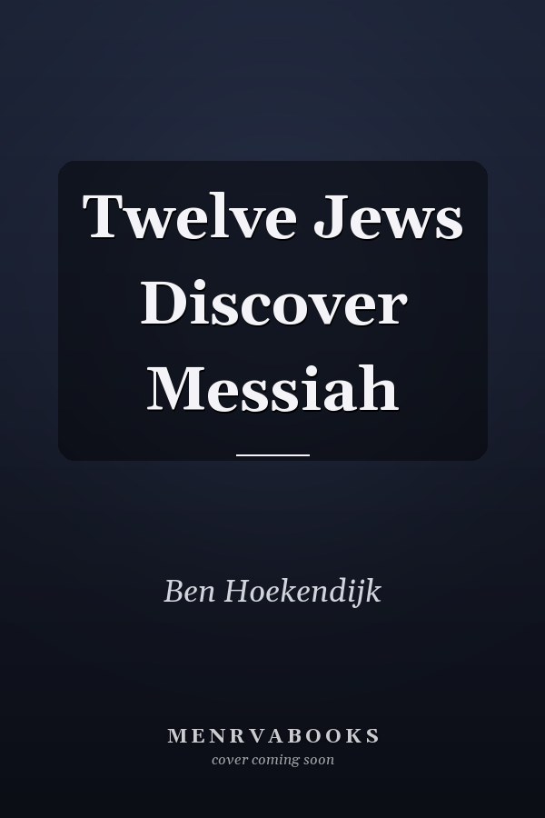 Twelve Jews Discover Messiah