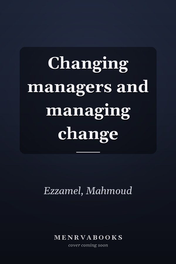 Changing managers and managing change