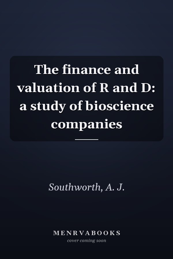 The finance and valuation of R and D: a study of bioscience companies