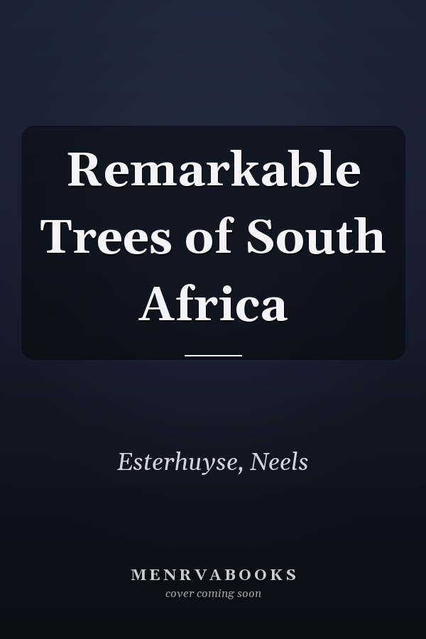 Remarkable Trees of South Africa