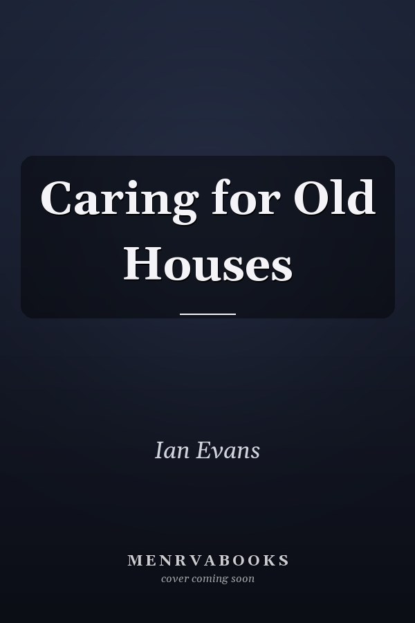 Caring for Old Houses