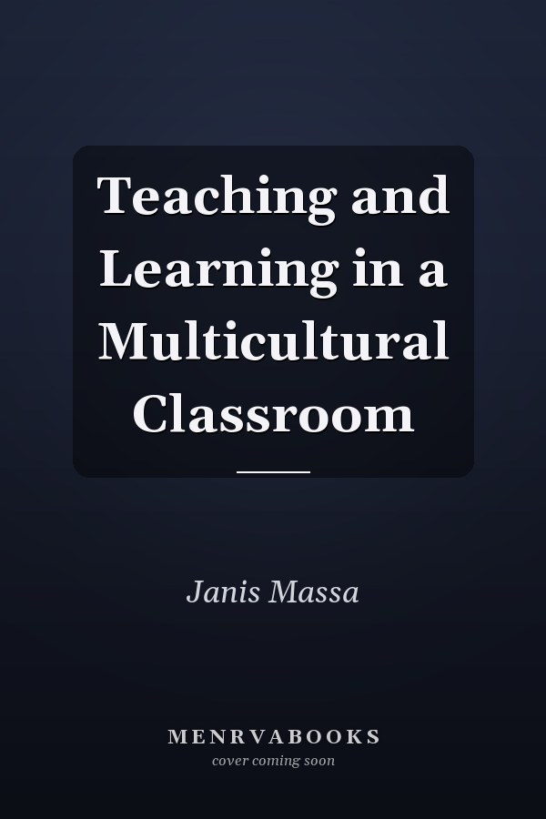 Teaching and Learning in a Multicultural Classroom