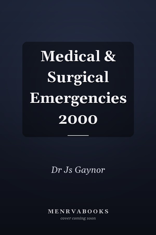 Medical & Surgical Emergencies 2000