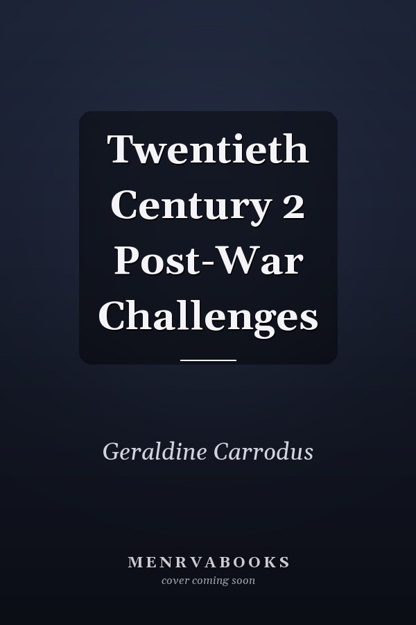 Twentieth Century 2 Post-War Challenges