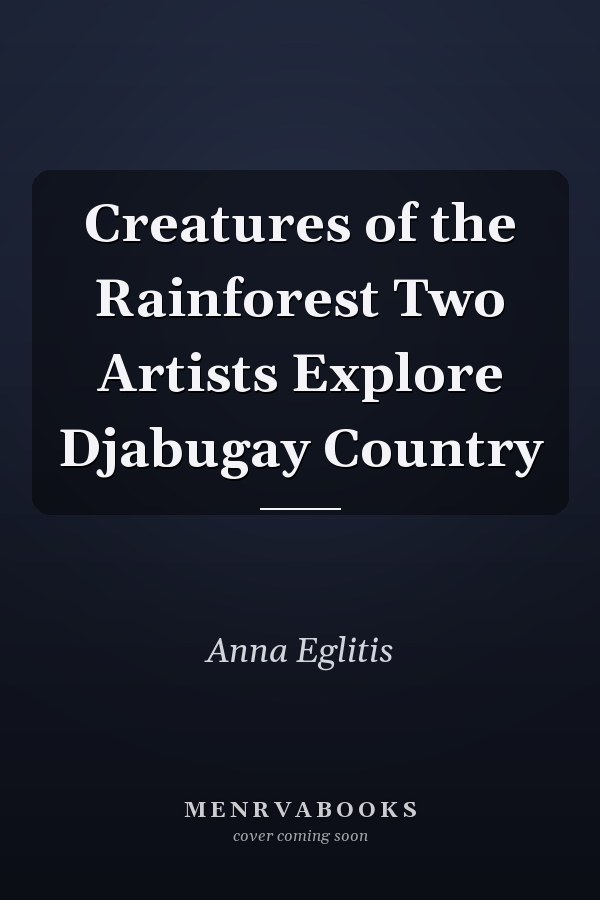 Creatures of the Rainforest Two Artists Explore Djabugay Country