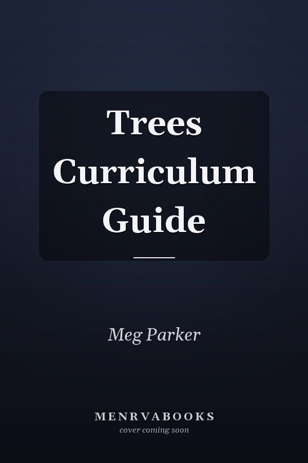 Trees Curriculum Guide