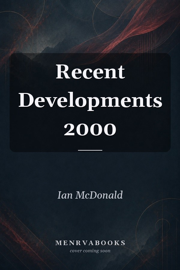 Recent Developments 2000